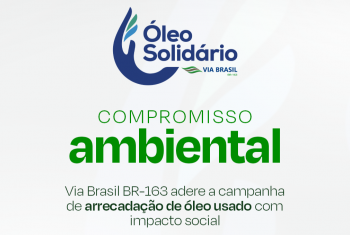 Environmental commitment: Via Brasil BR-163 joins social and environmental impact campaign to collect used oil